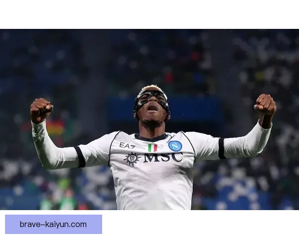 奥斯梅恩持续稳定表现，成为那不勒斯队旗帜性人物